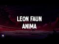 Leon faun  anima lyrics 4k