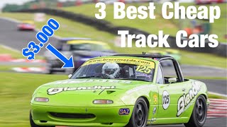 Top 3 Best CHEAP Track Cars (Under 5k)