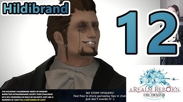 Final Fantasy XIV - A Realm Reborn - Hildibrand Quests (Part 12) (Stream 21/05/21)