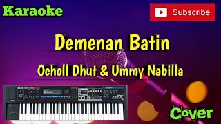 Demenan Batin ( Ocholl Dhut & Ummy Nabilla ) Karaoke - Cover - Musik Sandiwaraan
