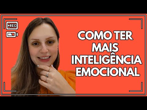 Como ter mais inteligência emocional