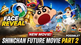 Shinchan Future Movie Part 2 Finally Coming?! 😱 Biggest Update Ever Explained Hindi