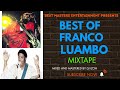 Best of franco luambo mixtape  dj izoh