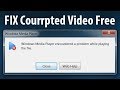 FIX BROKEN OR CORRUPT .mp4 .mov Videos Files for free 2019