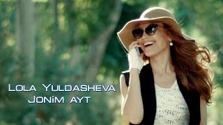 Video thumbnail of "Lola Yuldasheva - Jonim ayt (Official music video)"