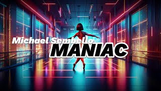 Michael Sembello - Maniac | Lyric Video