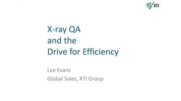 X-ray QA and the Drive for Efficiency