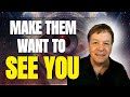 Make Anyone Want To See You All The Time - Attract A Specific Person For Love