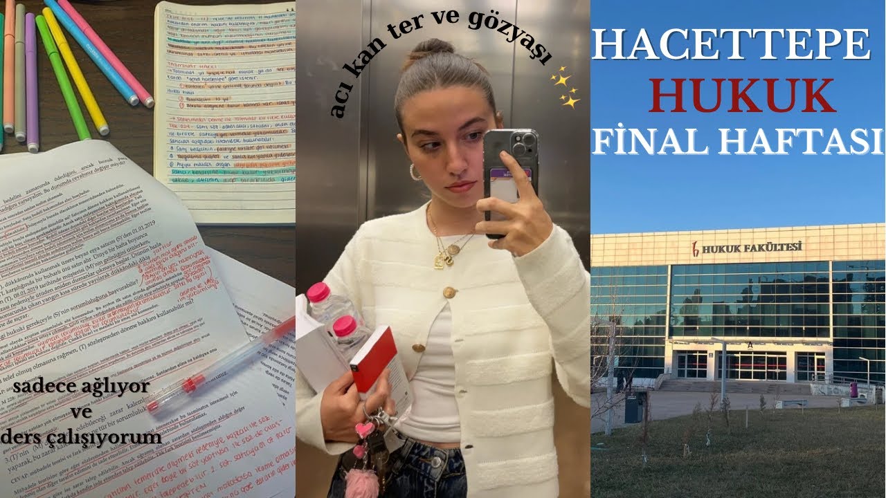 HACETTEPE HUKUK FİNAL HAFTASI | 10 yıl yaşlanmış olabilirim