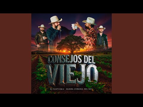 El Fantasma & Banda Corona Del Rey - Consejos del Viejo
