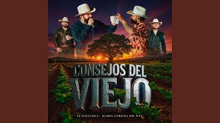 Consejos del Viejo - El Fantasma & Banda Corona Del Rey