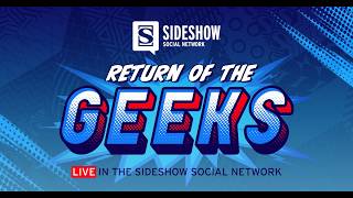 Sideshow: Return of the Geeks 05-29-2026