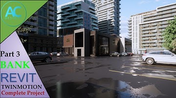Bank | Part 3 | Complete Step By Step Project | Revit and Twinmotion Tutorial