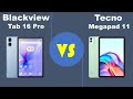 Blackview Tab 16 Pro VS Tecno MEGAPAD 11 Full Comparison