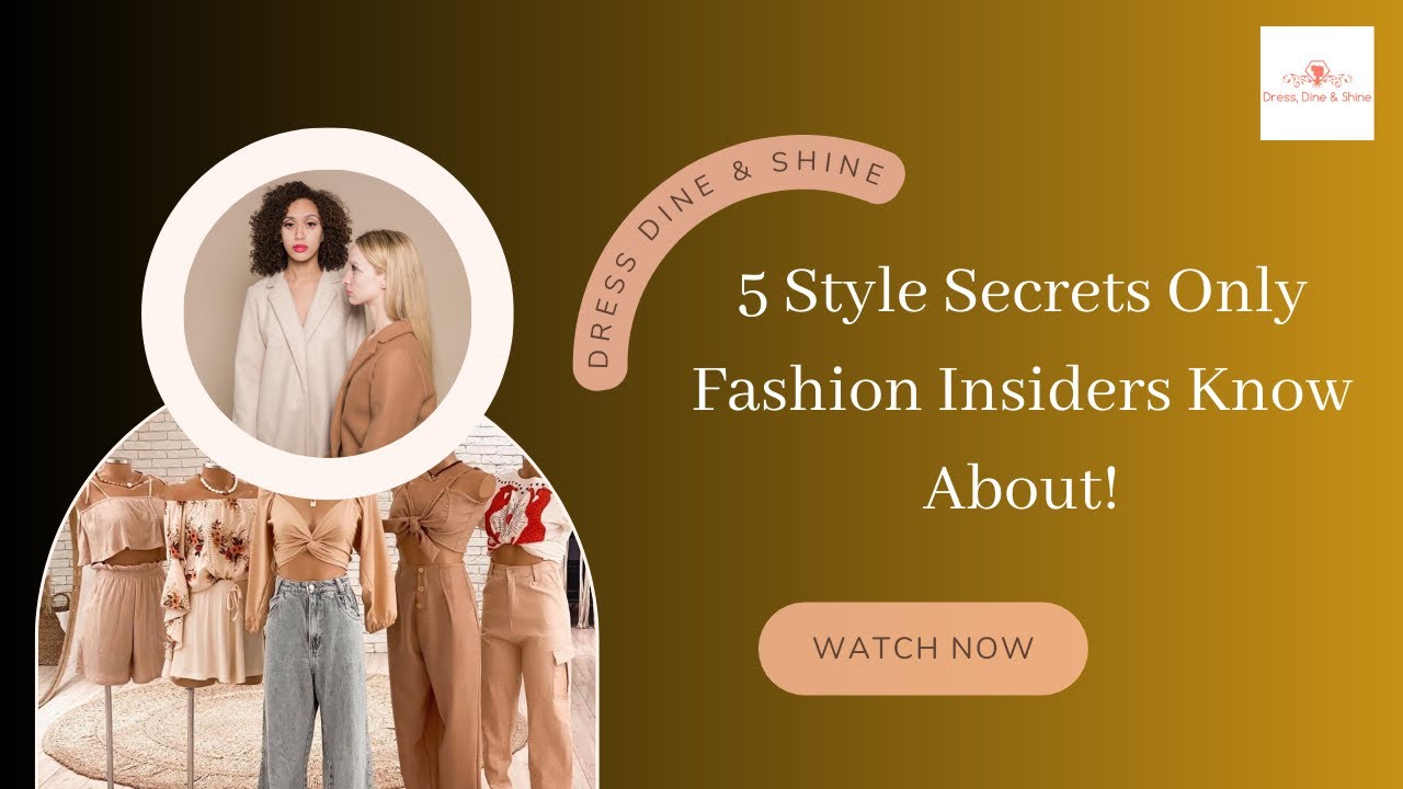 5 Style Secrets Only Fashion Insiders Know About! YouTube