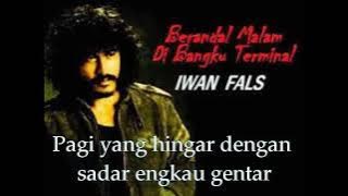 iwan fals-Berandal Malam