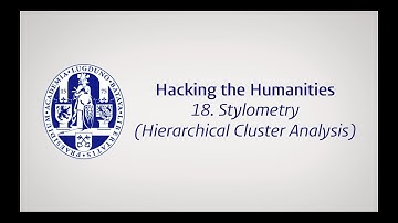 Episode 18: Stylometry with Hierarchical Cluster Analysis (HCA)