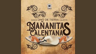 Miniatura de vídeo de "Banda Uno de Tierra Caliente - Mañanitas Calentanas"