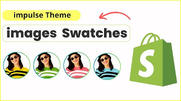 IMPULSE Theme - How To Add Image Swatches On Product Page | No App FREE