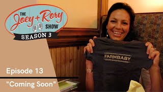 "Coming Soon" THE JOEY+RORY SHOW - Season 3, Episode 13