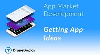 Getting App Ideas - DroneDeploy App Market Developers screenshot 5