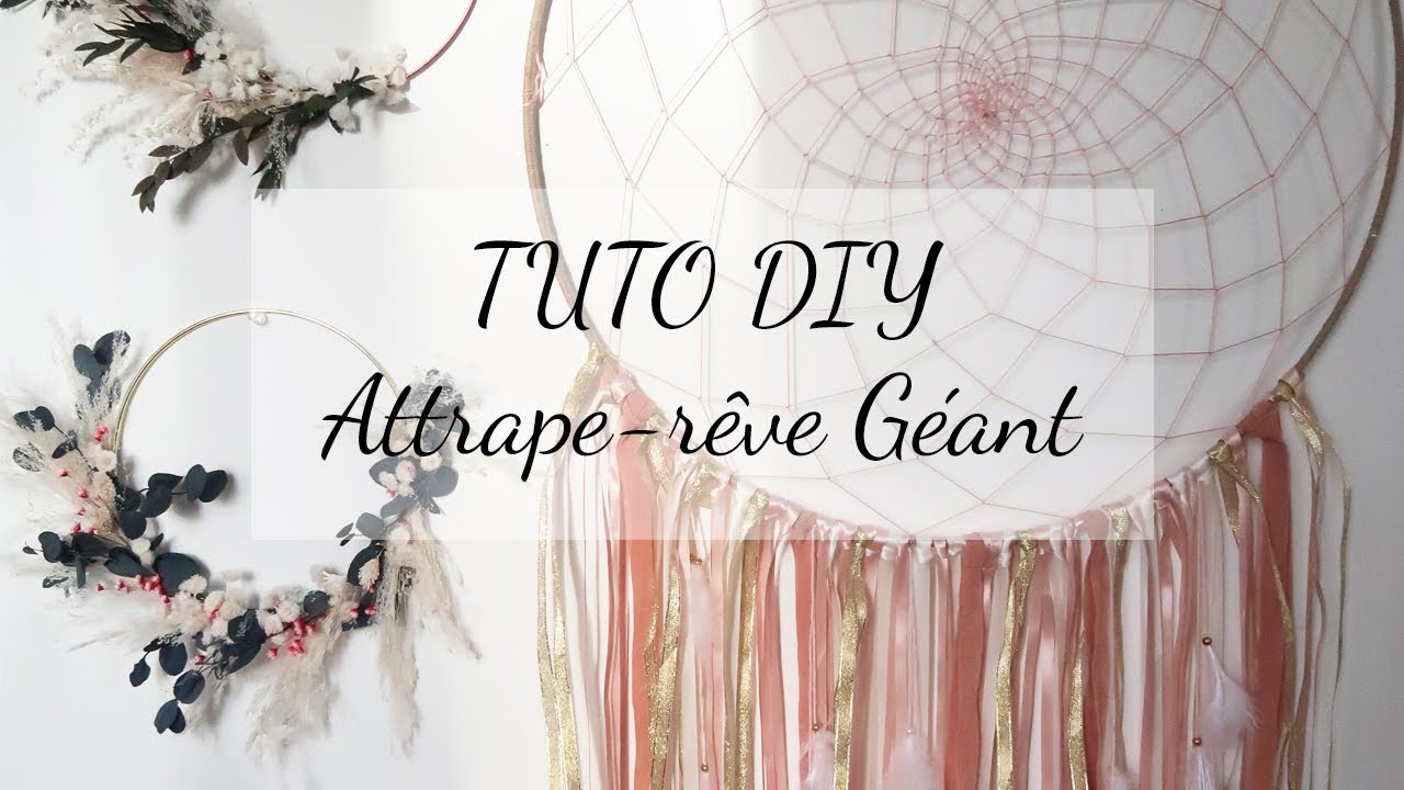 TUTO DIY  Attrape-rêve géant 