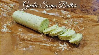 How To Make Garlic Scape Butter | How To Preserve Garlic Scapes | Making Garlic Scape Butter