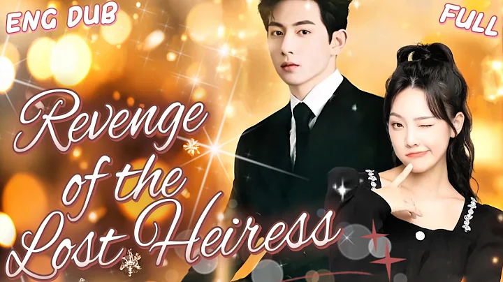 Adopted by billionaire, real daughter Parents thought she’s with farmer—favored fake!【ENG DUB】【FULL】