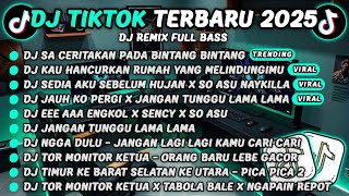 Download Lagu DJ TIKTOK TERBARU 2025-🎵DJ SA CERITAKAN PADA BINTANG BINTANG🎵DJ KAU HANCURKAN RUMAH YANG MELINDUNGI MP3