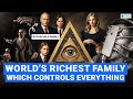 Rise of the rothschilds the worlds richest family  world affairs