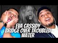 FIRST TIME HEARING Eva Cassidy - Bridge Over Troubled Water REACTION