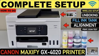 Canon MAXIFY GX4020 Setup, Unboxing, Fill Ink Tank, Alignment, Wireless Setup, Print & Scan Review.