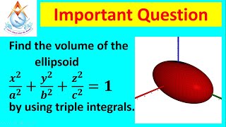 #Triple_Integral_problem_volume_of_the_ellipsoid_𝒙^𝟐/𝒂^𝟐 +𝒚^𝟐/𝒃^𝟐 +𝒛^𝟐/𝒄^𝟐 =𝟏