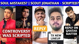 Scout Jonathan Controversy Was Scripted? Team Soul - Sid Reply Tx New Team Snax Reply