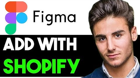 ADD FIGMA WITH YOUR SHOPIFY STORE 2025! (FULL GUIDE)