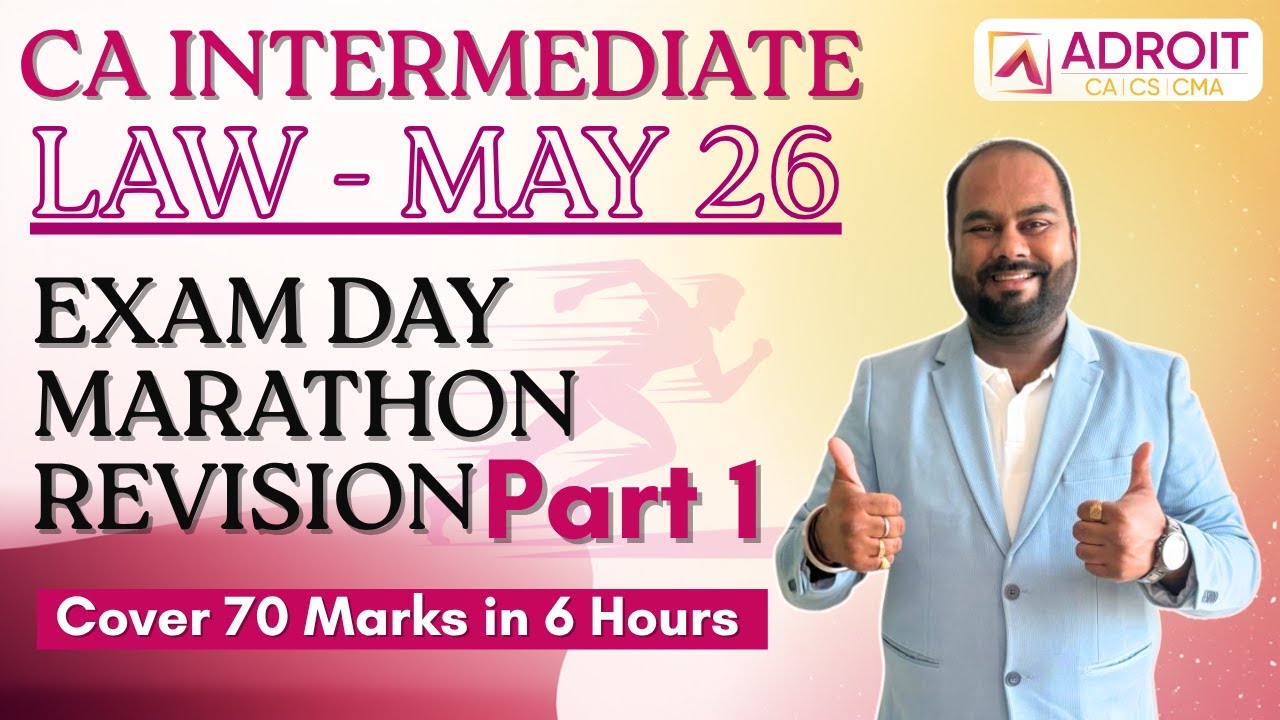 CA INTER MAY 26 | LAW LIVE EXAM DAY MARATHON REVISION-Part 1 | 70 MARKS ...