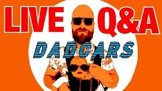 DadCars Live - Post Car Reveal Live Q&A