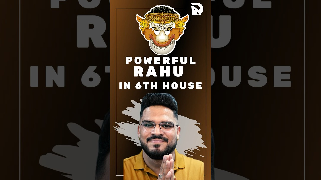 Winning Court Cases Through Astrology: Positive Rahu in 6th House