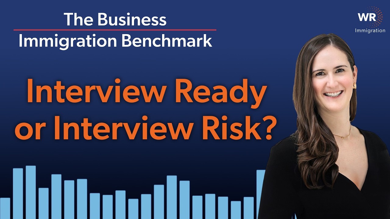 Interview Ready or Interview Risk? | The Business Immigration Benchmark ...