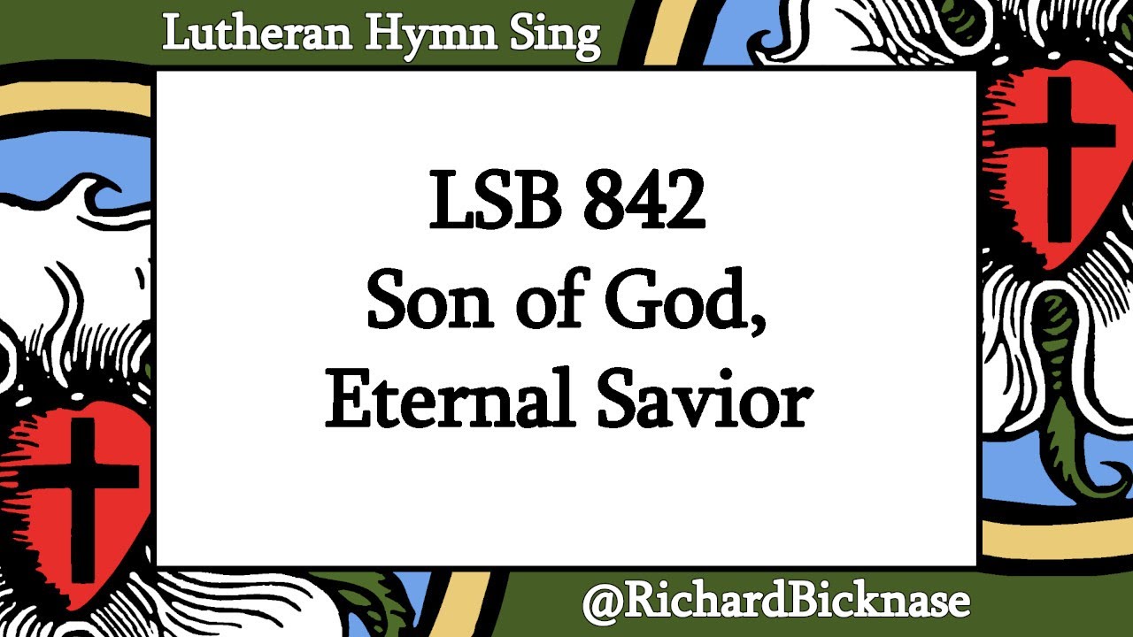 Melody Score Video: LSB 842 Son of God, Eternal Savior | Lutheran Hymn Sing auf YouTube ansehen Melody Score Video: LSB 842 Son of God, Eternal Savior | Lutheran Hymn Sing auf YouTube ansehen