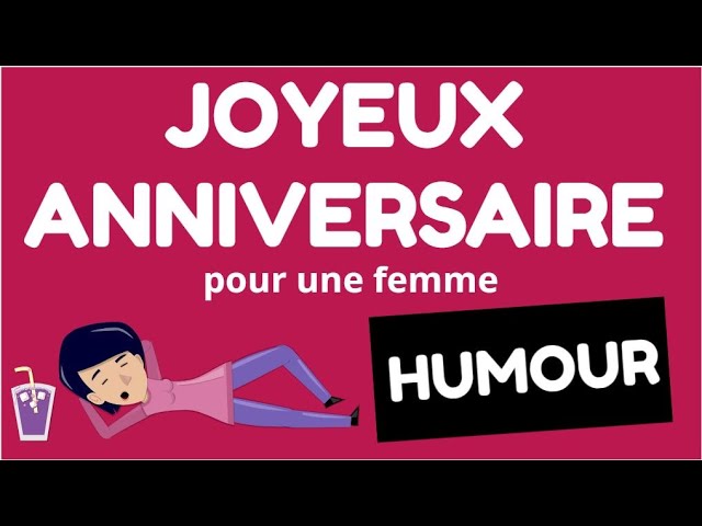 Joyeux Anniversaire Humour Femme Youtube