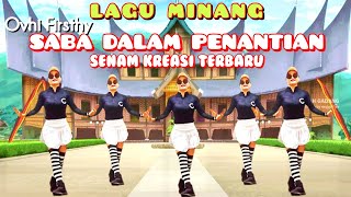 Download Lagu SABA DALAM PENANTIAN | SENAM KREASI | LAGU MINANG | CHOREO Irna Chendani MP3