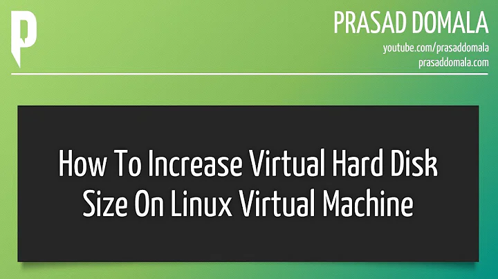 How to increase Virtual Hard Disk Size on a Linux Virtual Machine