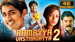 Ramayya Vasthavayya 2 (4K) - South Superhit Romantic Comedy Film | Siddharth, Trisha, Srihari