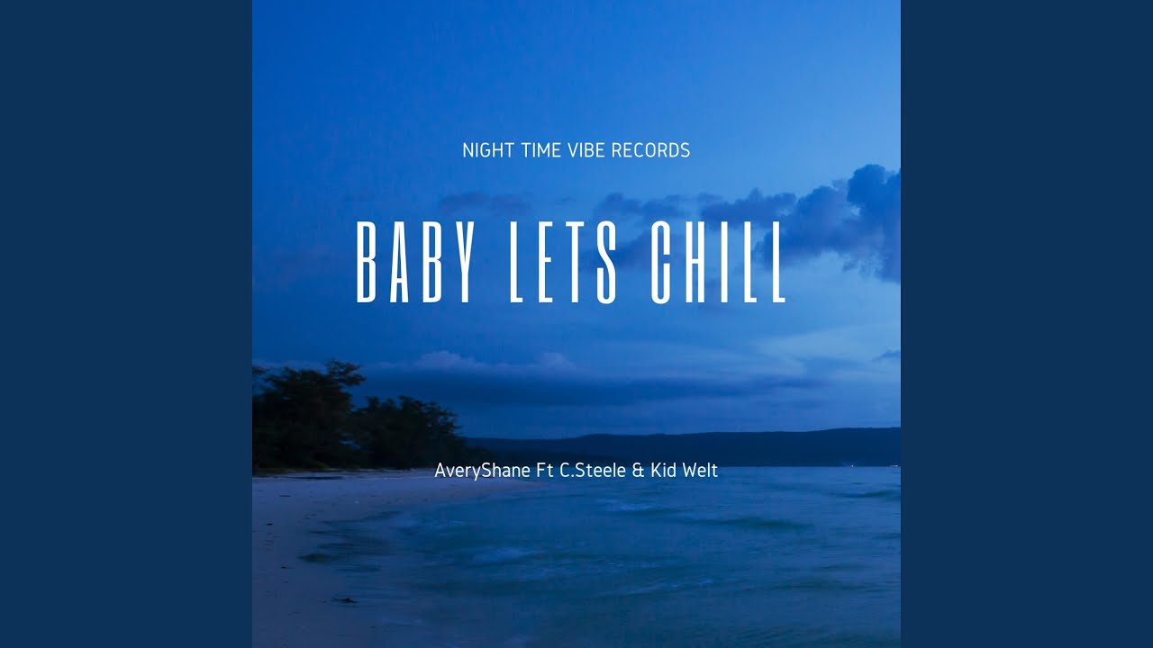 Lets Chill (feat. C. Steele & Kid Welt) adlı videoyu YouTube'da izle Lets Chill (feat. C. Steele & Kid Welt) adlı videoyu YouTube'da izle