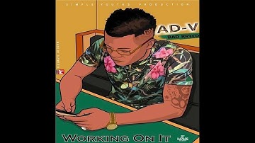 AD-V - working on it (Official Audio)