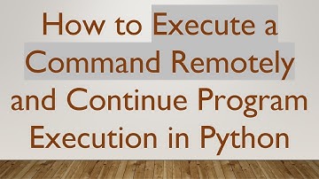 How to Execute a Command Remotely and Continue Program Execution in Python