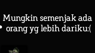 Story Wa Terbaru Lagu Kepastian Rasa