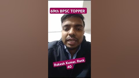 69th BPSC TOPPER.  | Rakesh Kumar | RANK 40 | #shorts #youtubeshorts #bpsc #bpsctoppers
