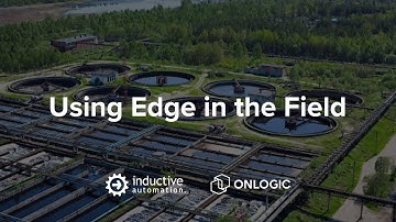 Using Edge in the Field